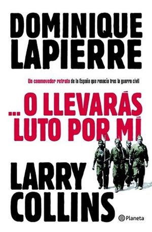 O LLEVARAS LUTO POR MI | 9788408096702 | LAPIERRE, DOMINIQUE : COLLINS, LARRY | Llibreria L'Illa - Llibreria Online de Mollet - Comprar llibres online
