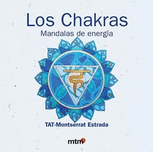 CHAKRAS, LOS (MANDALAS DE ENERGIA) | 9788496697874 | ESTRADA, MONTSERRAT | Llibreria L'Illa - Llibreria Online de Mollet - Comprar llibres online