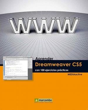 APRENDER DREAMWEAVER CS5 CON 100 EJERCICIOS PRÁCTICOS | 9788426716910 | MEDIAACTIVE | Llibreria L'Illa - Llibreria Online de Mollet - Comprar llibres online