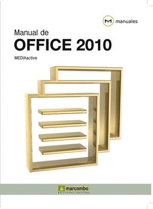 MANUAL DE OFFICE 2010 | 9788426716804 | MEDIAACTIVE