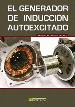 GENERADOR DE INDUCCIÓN AUTOEXCITADO, EL | 9788426716675 | BARRADO RODRIGO, JOSE ANTONIO | Llibreria L'Illa - Llibreria Online de Mollet - Comprar llibres online