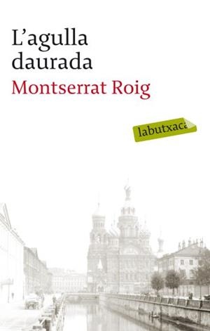 AGULLA DAURADA, L' | 9788499301990 | ROIG, MONTSERRAT | Llibreria L'Illa - Llibreria Online de Mollet - Comprar llibres online