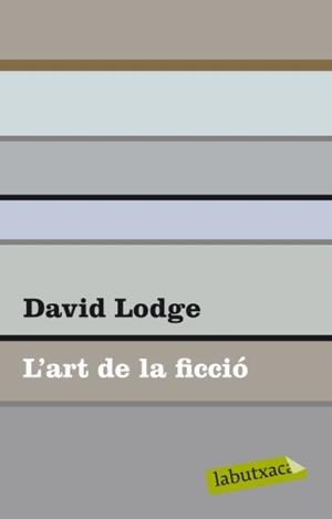 ART DE LA FICCIO, L' | 9788499302102 | LODGE, DAVID | Llibreria L'Illa - Llibreria Online de Mollet - Comprar llibres online