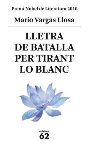 LLETRA DE BATALLA PER TIRANT LO BLANC | 9788429767469 | VARGAS LLOSA, MARIO | Llibreria L'Illa - Llibreria Online de Mollet - Comprar llibres online