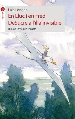 EN LLUC I EN FRED DESUCRE A L'ILLA INVISIBLE | 9788415095224 | LONGAN, LAIA | Llibreria L'Illa - Llibreria Online de Mollet - Comprar llibres online