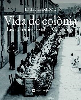 VIDA DE COLONIA | 9788415002321 | TEIXIDOR, EMILI | Llibreria L'Illa - Llibreria Online de Mollet - Comprar llibres online