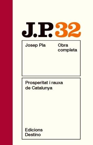 PROSPERITAT I RAUXA DE CATALUNYA | 9788497101721 | PLA, JOSEP | Llibreria L'Illa - Llibreria Online de Mollet - Comprar llibres online