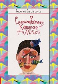 CANCIONES POEMAS Y ROMANCES PARA NIÑOS | 9788480636780 | GARCÍA LORCA, FEDERICO 1898-1936 | Llibreria L'Illa - Llibreria Online de Mollet - Comprar llibres online