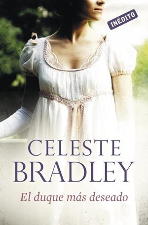 DUQUE MAS DESEADO, EL | 9788499087276 | BRADLEY, CELESTE | Llibreria L'Illa - Llibreria Online de Mollet - Comprar llibres online