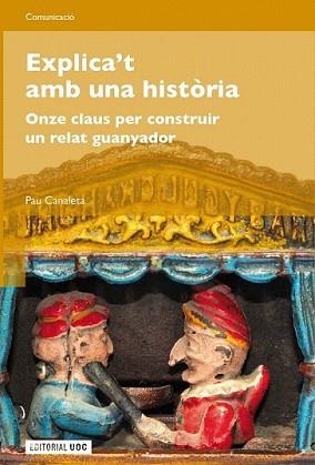 EXPLICA'T AMB UNA HISTÒRIA | 9788497889360 | CANALETA, PAU | Llibreria L'Illa - Llibreria Online de Mollet - Comprar llibres online