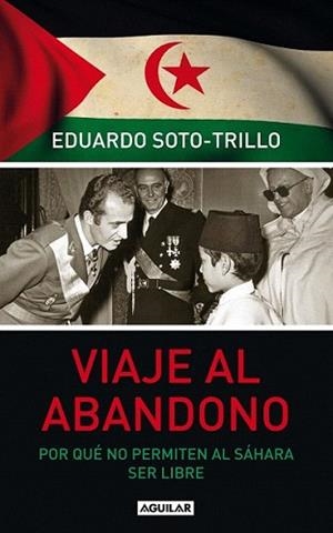 VIAJE AL ABANDONO | 9788403101487 | SOTO-TRILLO, EDUARDO | Llibreria L'Illa - Llibreria Online de Mollet - Comprar llibres online