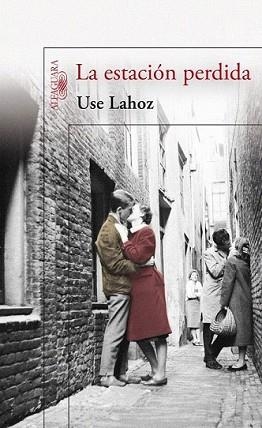 ESTACION PERDIDA, LA | 9788420406381 | LAHOZ ROZAS, EUSEBIO | Llibreria L'Illa - Llibreria Online de Mollet - Comprar llibres online