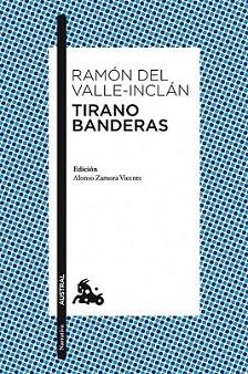 TIRANO BANDERAS | 9788467036046 | VALLE-INCLAN, RAMON DEL | Llibreria L'Illa - Llibreria Online de Mollet - Comprar llibres online