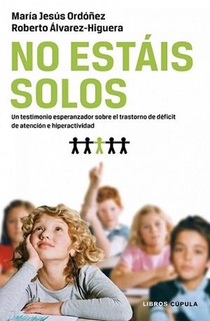 NO ESTÁIS SOLOS | 9788448068592 | ORDÓÑEZ BAYÓN, MARÍA JESÚS | Llibreria L'Illa - Llibreria Online de Mollet - Comprar llibres online