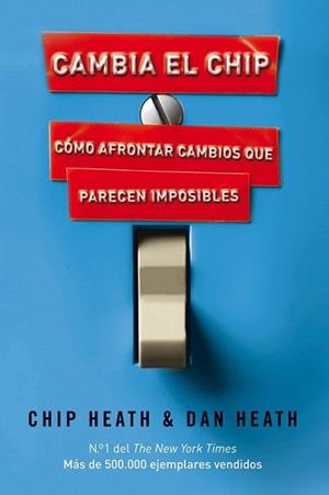 CAMBIA EL CHIP | 9788498750867 | HEAT, CHIP / DAN HEARTH | Llibreria L'Illa - Llibreria Online de Mollet - Comprar llibres online