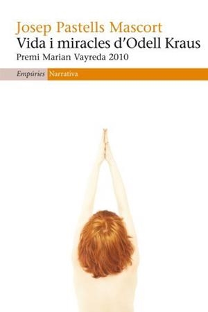 VIDA I MIRACLES D'ODELL KRAUS | 9788497876834 | PASTELLS, JOSEP | Llibreria L'Illa - Llibreria Online de Mollet - Comprar llibres online