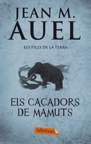 CAÇADORS DE MAMUTS, ELS | 9788499302409 | AUEL, JEAN MARIE