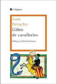 LLIBRE DE CAVALLERIES | 9788482649689 | PERUCHO, JOAN | Llibreria L'Illa - Llibreria Online de Mollet - Comprar llibres online