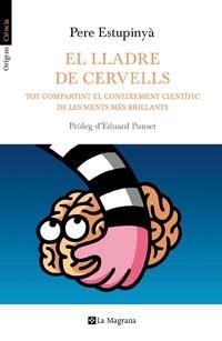 LLADRE DE CERVELLS, EL | 9788482649658 | ESTUPINYA, PERE | Llibreria L'Illa - Llibreria Online de Mollet - Comprar llibres online