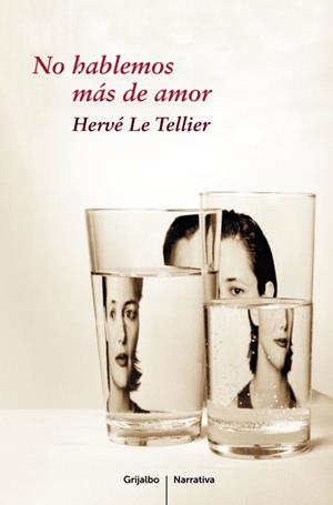 NO HABLEMOS MAS DE AMOR | 9788425345692 | TELLIER, HERVE LE | Llibreria L'Illa - Llibreria Online de Mollet - Comprar llibres online