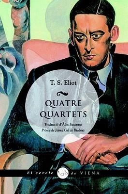 QUATRE QUARTETS | 9788483306024 | ELIOT, T.S. | Llibreria L'Illa - Llibreria Online de Mollet - Comprar llibres online