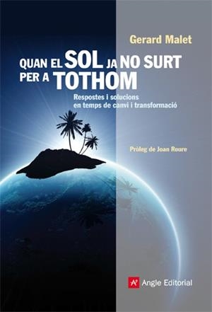 QUAN EL SOL JA NO SURT PER A TOTHOM | 9788415002444 | MALET GRAUS, GERARD | Llibreria L'Illa - Llibreria Online de Mollet - Comprar llibres online