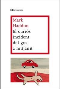 CURIOS INCIDENT DEL GOS A MITJANIT, EL | 9788482649672 | HADDON, MARK | Llibreria L'Illa - Llibreria Online de Mollet - Comprar llibres online