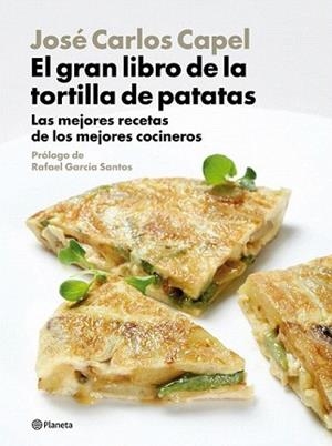 GRAN LIBRO DE LA TORTILLA DE PATATAS, EL | 9788408094470 | CAPEL, JOSE CARLOS | Llibreria L'Illa - Llibreria Online de Mollet - Comprar llibres online