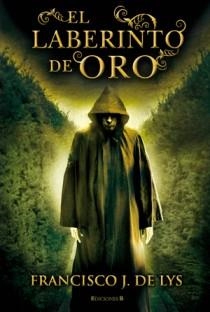 LABERINTO DE ORO, EL | 9788466646253 | DE LYS, FRANCISCO J. | Llibreria L'Illa - Llibreria Online de Mollet - Comprar llibres online