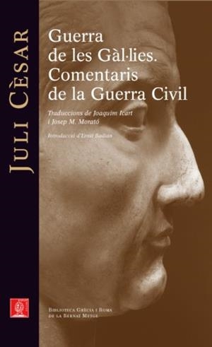 GUERRA DE LES GAL·LIES.COMENTARIS DE LA GUERRA CIVIL. | 9788429767278 | CESAR, JULI | Llibreria L'Illa - Llibreria Online de Mollet - Comprar llibres online