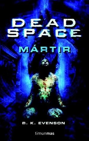 DEAD SPACE | 9788448044589 | EVENSON, B.K. | Llibreria L'Illa - Llibreria Online de Mollet - Comprar llibres online