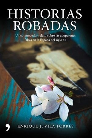HISTORIAS ROBADAS | 9788484609483 | VILA TORRES, ENRIQUE J. | Llibreria L'Illa - Llibreria Online de Mollet - Comprar llibres online