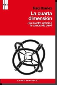 CUARTA DIMENSION, LA | 9788498679175 | IBÁÑEZ TORRES, RAÚL | Llibreria L'Illa - Llibreria Online de Mollet - Comprar llibres online