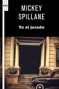 YO EL JURADO | 9788498679243 | SPILLANE, MICKEY | Llibreria L'Illa - Llibreria Online de Mollet - Comprar llibres online