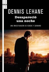 DESAPARECIÓ UNA NOCHE | 9788498679359 | LEHANE, DENNIS | Llibreria L'Illa - Llibreria Online de Mollet - Comprar llibres online