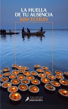 HUELLA DE TU AUSENCIA, LA | 9788498383485 | ECHLIN, KIM | Llibreria L'Illa - Llibreria Online de Mollet - Comprar llibres online