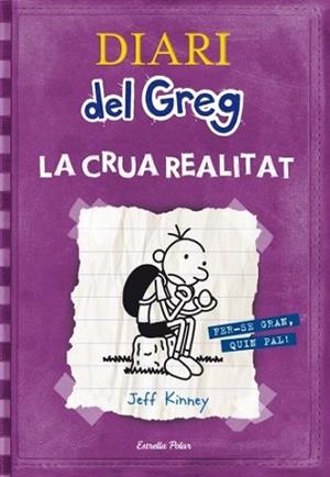 DIARI DEL GREG 5 (LA CRUA REALITAT) | 9788499323244 | KINNEY, JEFF | Llibreria L'Illa - Llibreria Online de Mollet - Comprar llibres online