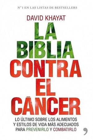 BIBLIA CONTRA EL CANCER, LA | 9788484609513 | KHAYAT, DAVID | Llibreria L'Illa - Llibreria Online de Mollet - Comprar llibres online