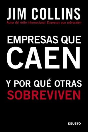 EMPRESAS QUE CAEN Y POR QUE OTRAS SOBREVIVEN | 9788423427963 | COLLINS, JIM | Llibreria L'Illa - Llibreria Online de Mollet - Comprar llibres online