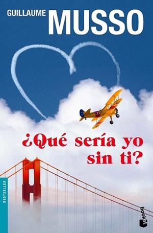 QUE SERIA YO SIN TI? | 9788408099376 | MUSSO, GUILLAUME | Llibreria L'Illa - Llibreria Online de Mollet - Comprar llibres online