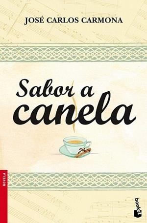SABOR A CANELA | 9788408099406 | CARMONA, JOSE CARLOS | Llibreria L'Illa - Llibreria Online de Mollet - Comprar llibres online