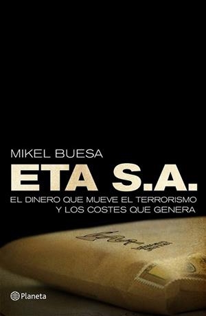 ETA S. A. | 9788408099833 | BUESA BLANCO, MIKEL | Llibreria L'Illa - Llibreria Online de Mollet - Comprar llibres online