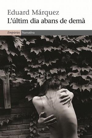 ULTIM DIA ABANS DE DEMÀ, L' | 9788497876858 | MÁRQUEZ, EDUARD | Llibreria L'Illa - Llibreria Online de Mollet - Comprar llibres online