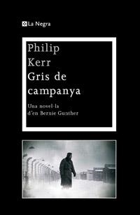 GRIS DE CAMPANYA | 9788482649566 | KERR, PHILIP | Llibreria L'Illa - Llibreria Online de Mollet - Comprar llibres online