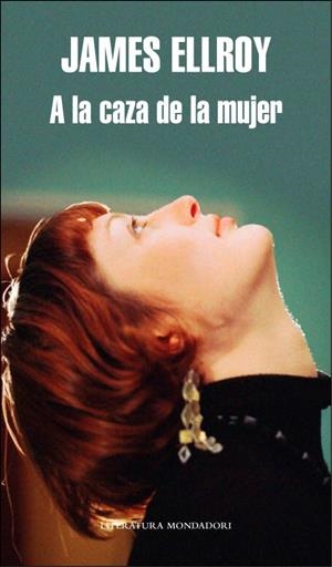 A LA CAZA DE LA MUJER | 9788439723486 | ELLROY, JAMES | Llibreria L'Illa - Llibreria Online de Mollet - Comprar llibres online