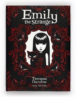 EMILY THE STRANGE. TIEMPOS OSCUROS | 9788467546729 | REGER, ROB/GRUNER, JESSICA | Llibreria L'Illa - Llibreria Online de Mollet - Comprar llibres online