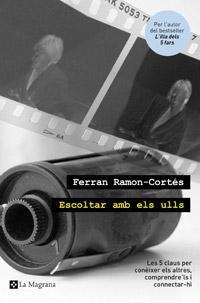 ESCOLTAR AMB ELS ULLS | 9788482649535 | RAMON-CORTES, FERRAN | Llibreria L'Illa - Llibreria Online de Mollet - Comprar llibres online