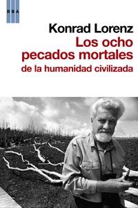 OCHO PECADOS CAPITALES DE LA HUMANIDAD CIVILIZADA, LOS | 9788498679120 | LORENZ, KONRAD