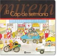 MIREM EL CAP DE SETMANA | 9788424613044 | Ribas, Teresa ; Casademunt, Pilar | Llibreria L'Illa - Llibreria Online de Mollet - Comprar llibres online
