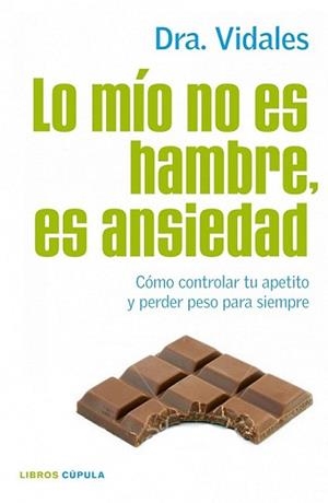 LO MIO NO ES HAMBRE ES ANSIEDAD | 9788448068714 | VIDALES | Llibreria L'Illa - Llibreria Online de Mollet - Comprar llibres online